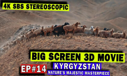 3D Big Screen Ep #14 Kyrgyzstan: A Land of Majestic Wilderness 3D Big Screen Ep #14 Kyrgyzstan: A Land of Majestic Wilderness
