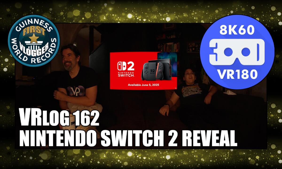Nintendo Switch 2 Reveal (VRLOG 162)