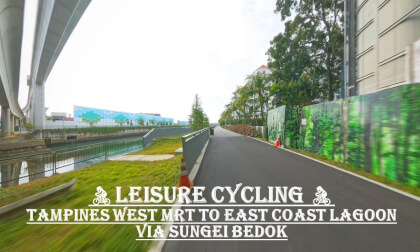 Tampines West MRT to East Coast Lagoon via Sungei Bedok  | 🚴🏻♀️Leisure Cycling 🚴🏻♀️| VR Video Tampines West MRT to East Coast Lagoon via Sungei Bedok  | 🚴🏻♀️Leisure Cycling 🚴🏻♀️| VR