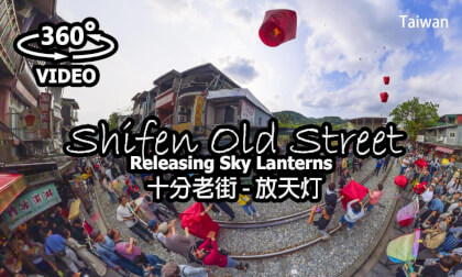 Taiwan - Shifen Old Street.  Releasing Sky Lanterns 十分老街 放天灯 VR Video Taiwan - Shifen Old Street.  Releasing Sky Lanterns 十分老街 放天灯 VR