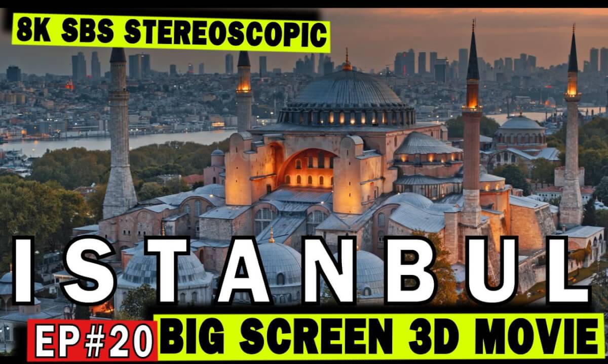 3D Big Screen Ep #20 Istanbul - Historic Wonders of Istanbul from Above