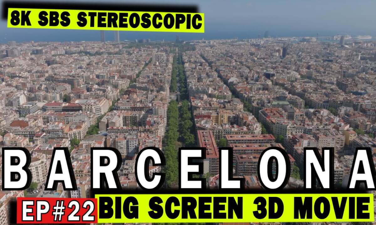 3D Big Screen Ep #22 Barcelona - Aerial Journey Through Art and Architecture
