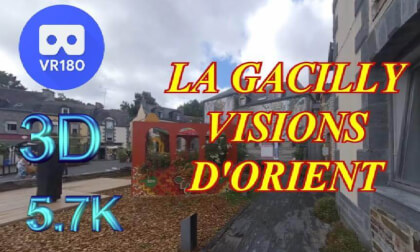 VR180 3D - LA GACILLY Bretagne - Visions d'Orient 2022 - Exposition Photos VR180 3D - LA GACILLY Bretagne - Visions d'Orient 2022 - Exposition Photos