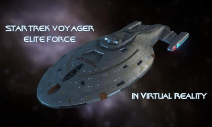 Visiting Star Trek Voyager Elite Force in Virtual Reality Visiting Star Trek Voyager Elite Force in Virtual Reality
