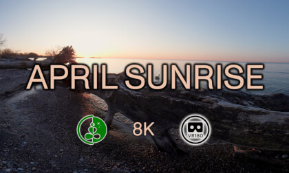 APRIL SUNRISE  | VR180 | Nature Experience VR Video APRIL SUNRISE  | VR180 | Nature Experience VR