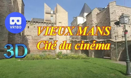 VR180 3D - PAYSAGES DE LA SARTHE - LE MANS et le vieux Mans - Décors de cinéma VR180 3D - PAYSAGES DE LA SARTHE - LE MANS et le vieux Mans - Décors de cinéma