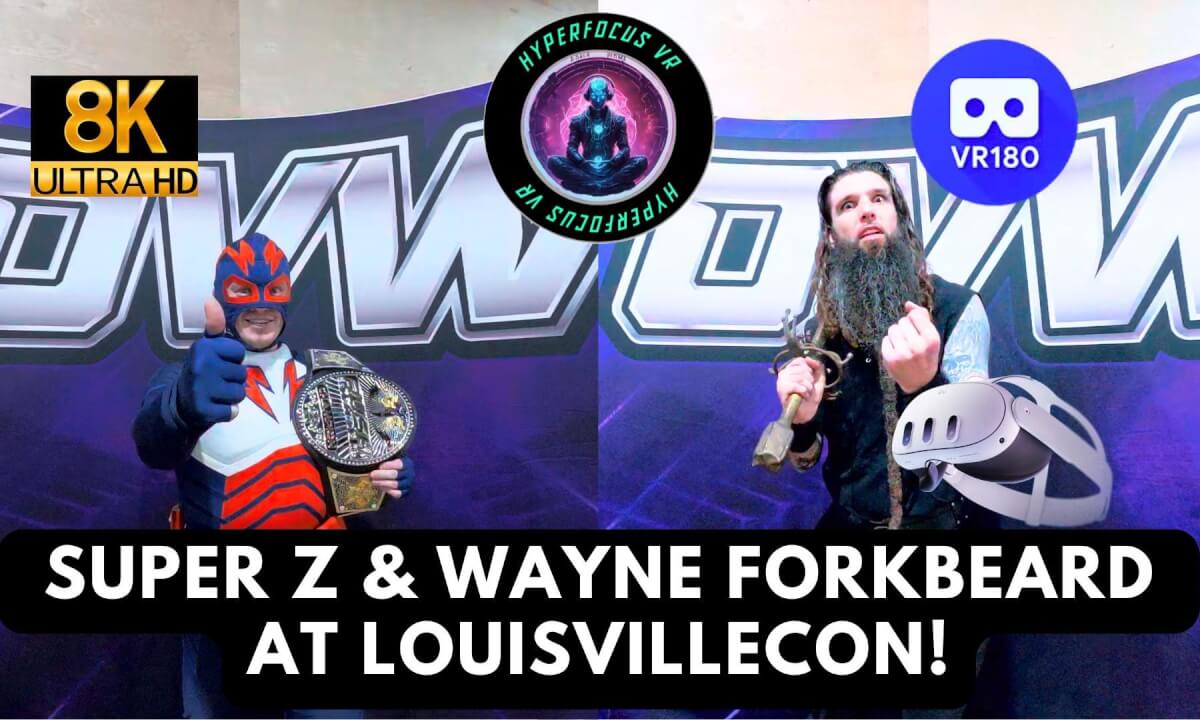 8K VR180 Wrestling Promo! Super Z & Wayne Forkbeard at LouisvilleCon!