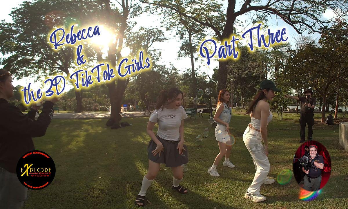 Rebecca and the 3D TikTok Girls Part Three