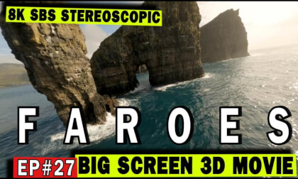 3D Big Screen Ep #27 Faroe  Islands  - Between Ocean and Sky FPV Drone SBS 3D 8K 3D Big Screen Ep #27 Faroe  Islands  - Between Ocean and Sky FPV Drone SBS 3D 8K