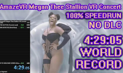 AmazeVR Megan Thee Stallion VR Concert - [World's First] 4:29:05 100% Glitchless No DLC (Speedrun)
