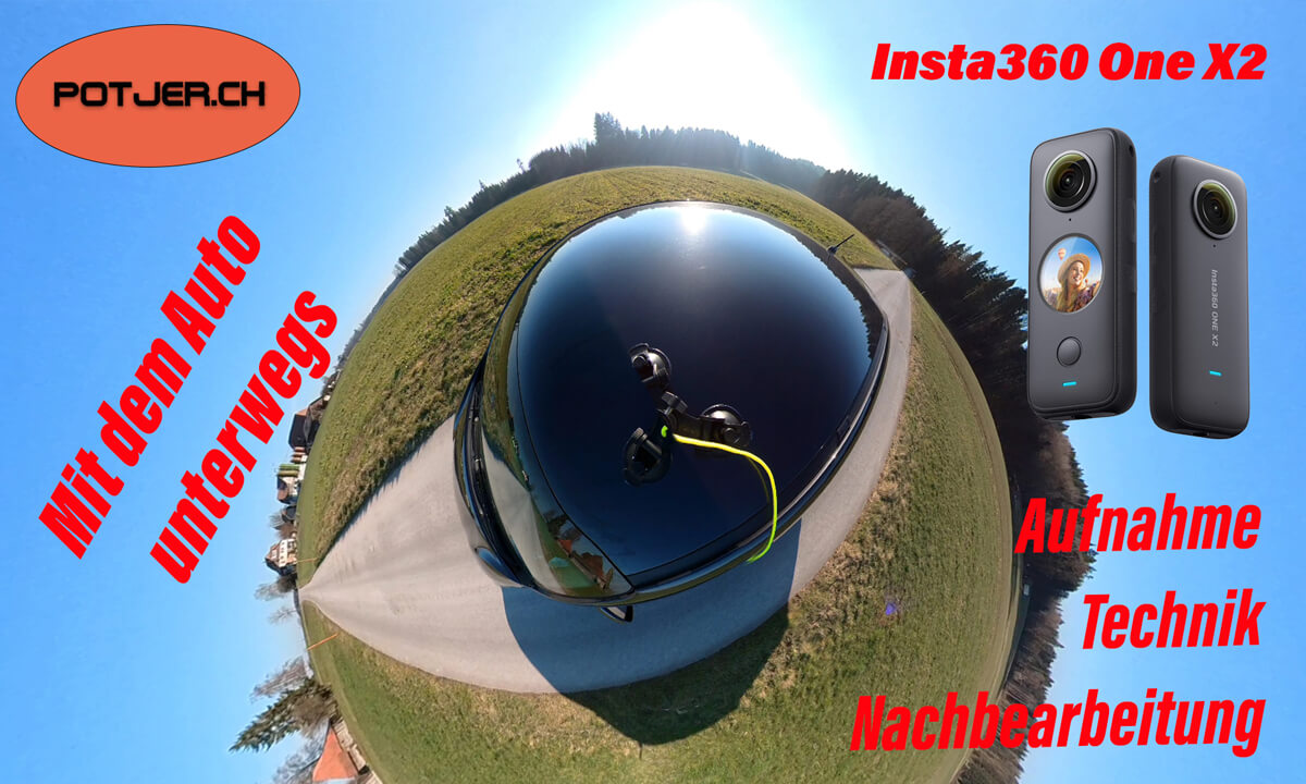 Insta360 One X2 im Einsatz beim Autofahren Deutsch - Aufnahme, Filmtechnik und Nachbearbeitung