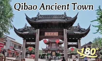 Qibao Ancient Town VR Video Qibao Ancient Town VR