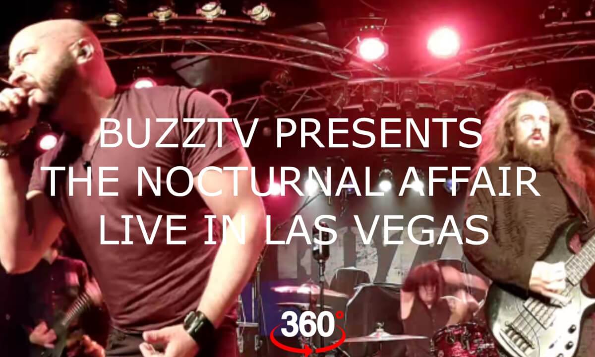 THE NOCTURNAL AFFAIR IN VR 360 LIVE IN LAS VEGAS BUZZTV SEASON 14 EPISODE 5