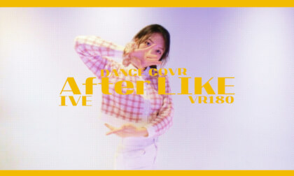 [VR] After LIKE - IVE | Dance Cover | shot