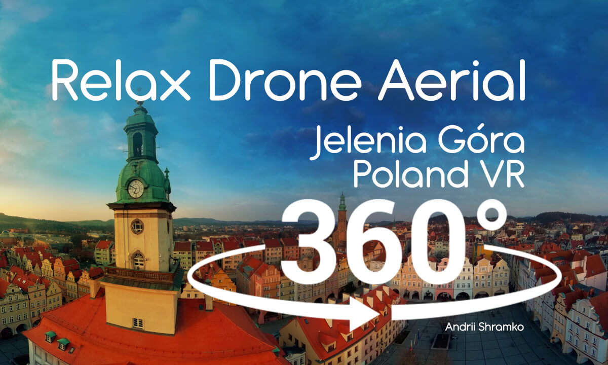 Drone Relax VR, Jelenia Gora, Poland