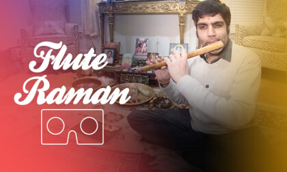 Flute Raman - Carnatic Flute Impromptu VR Video Flute Raman - Carnatic Flute Impromptu VR