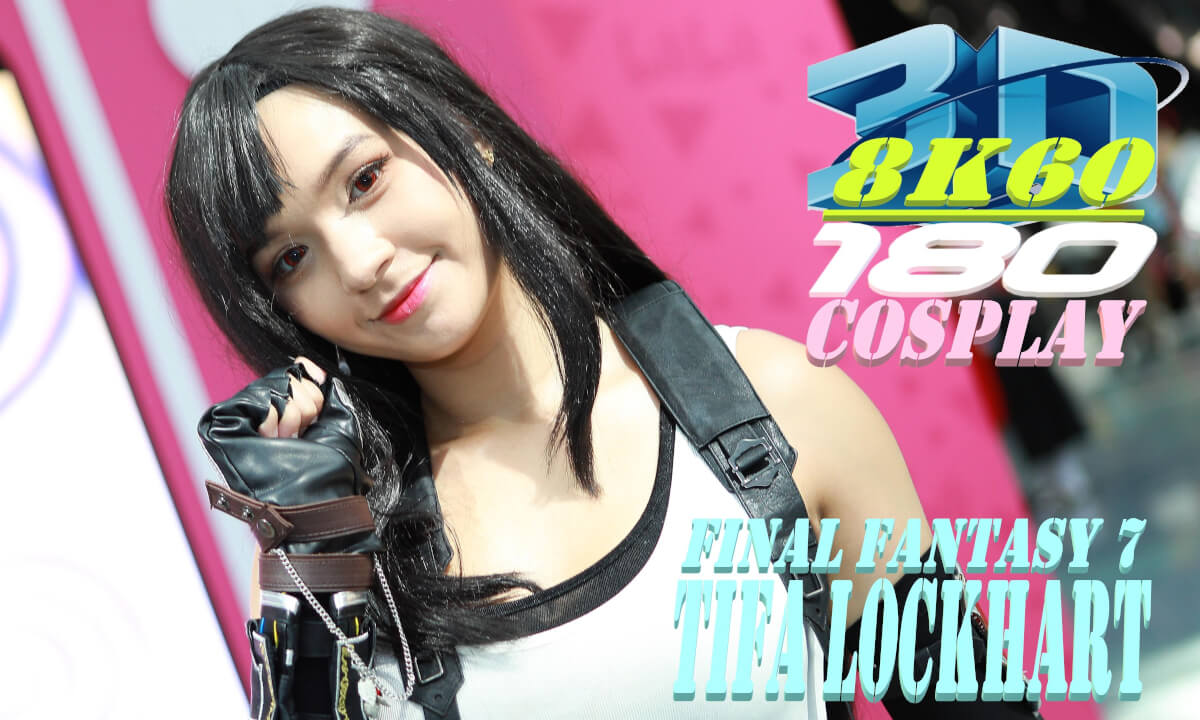 FF7 Tifa Lockhart Cosplay, 3D VR180, AX2024, pearllhime, ファイナルファンタジー7, ティファ,コスプレ, 8K