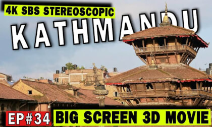 3D Big Screen Ep #34: Kathmandu - Immersive Glimpse into the Heart of Nepal 3D Big Screen Ep #34: Kathmandu - Immersive Glimpse into the Heart of Nepal