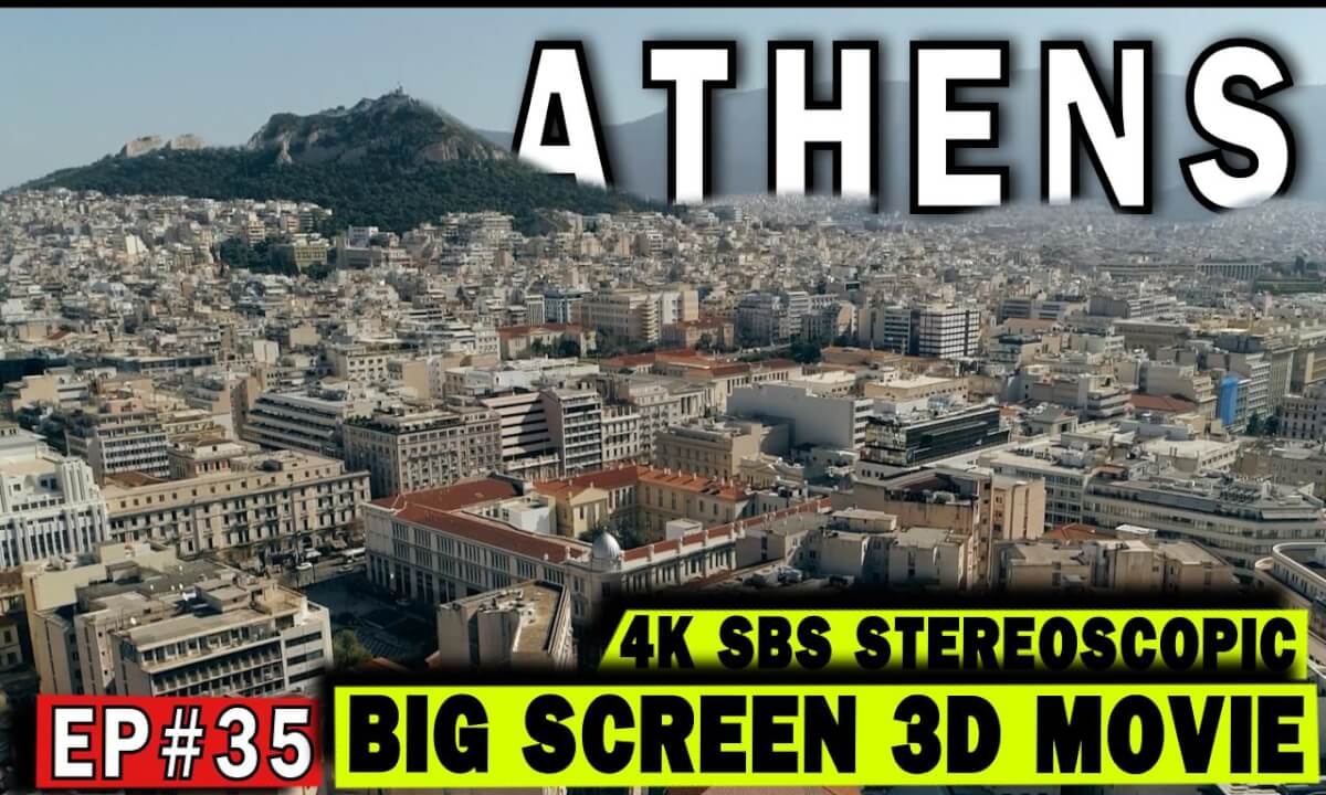3D Big Screen Ep #35: Athens – Above the Cradle of Civilization