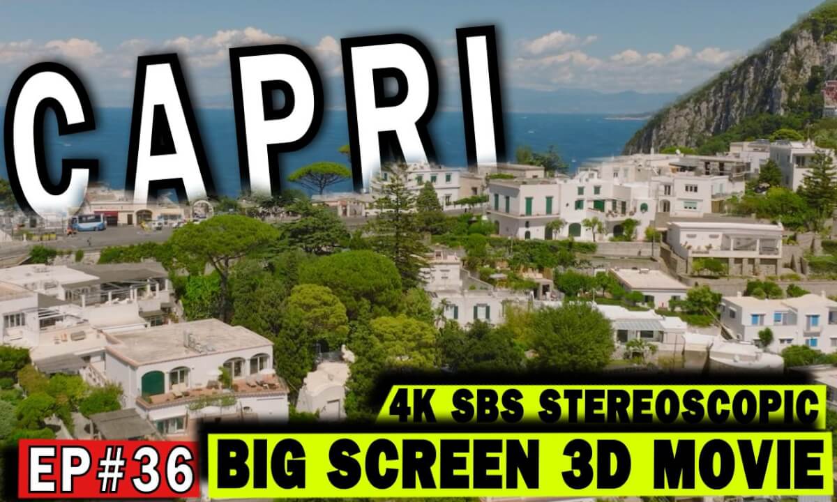 3D Big Screen Ep #36: Capri – The Island That Glows
