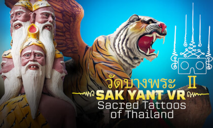 Sak Yant VR Part 2 - Thai TattooTemple - Wat Bang Phra