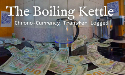Boiling Kettle // Chrono-Currency Transfer // VR180 Boiling Kettle // Chrono-Currency Transfer // VR180