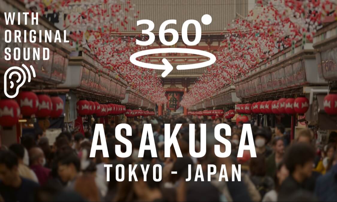 Asakusa – Tokyo, Japan 🇯🇵 | Walking Tour 360°