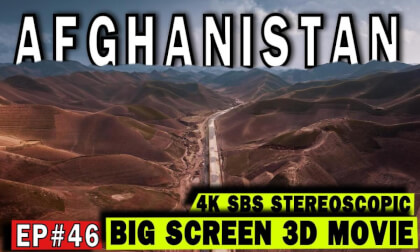 3D Big Screen Ep #46: Afghanistan – Where Mountains Hold Ancient Echoes 3D Big Screen Ep #46: Afghanistan – Where Mountains Hold Ancient Echoes