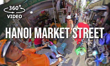 Hanoi Street Market, Vietnam VR Video Hanoi Street Market, Vietnam VR