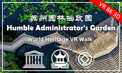 SuzhouGardenVR: Humble Administrator's Garden, World Heritage Masterpiece | 苏州园林拙政园 - 世界遗产园林杰作 (Part 3) SuzhouGardenVR: Humble Administrator's Garden, World Heritage Masterpiece | 苏州园林拙政园 - 世界遗产园林杰作 (Part 3)