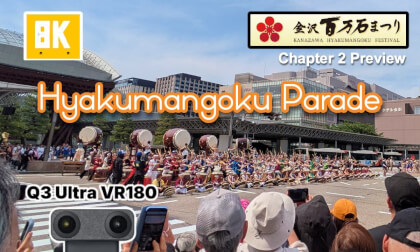 Kanazawa Hyakumangoku Festival - chapter 2 preview  Q3U VR180 Kanazawa Hyakumangoku Festival - chapter 2 preview  Q3U VR180