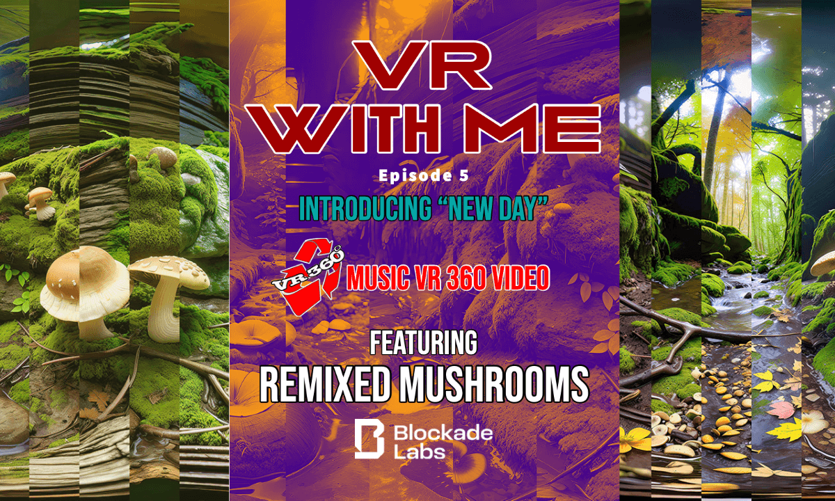 VR-360 Music Video - NEW DAY - Remixed Mushroom Tour VR 360