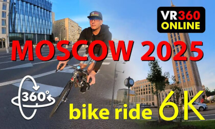 360 VR video 6K  bike ride  MOSCOW 2025 6K vr bike ride videos for glasses VR 360 6K  video VR Video 360 VR video 6K  bike ride  MOSCOW 2025 6K vr bike ride videos for glasses VR 360 6K  video VR