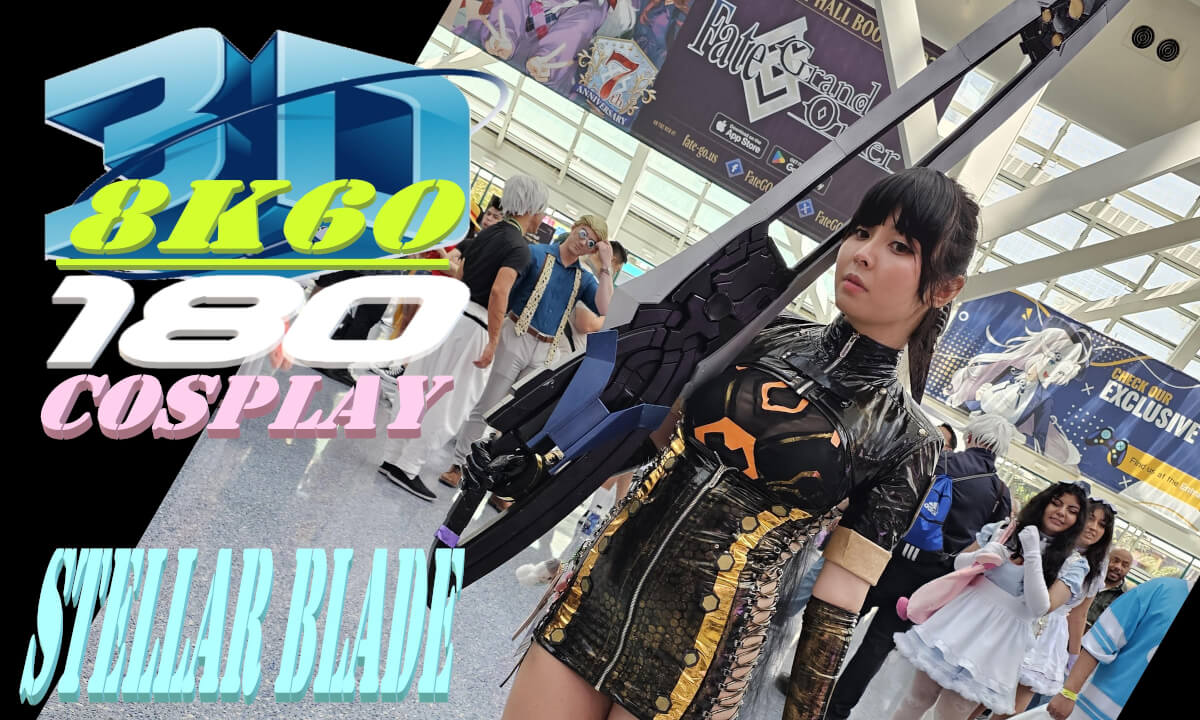 Stellar Blade Cosplay, Experience 3D VR180, AX2024, ステラブレード, コスプレ, cyriichii, 8K60FPS 3DVR