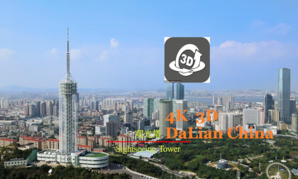 4K  3D,DaLian China 4K  3D,DaLian China