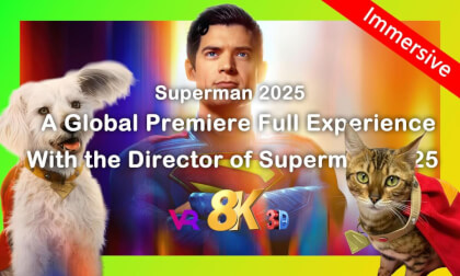 Superman 2025 Global Cloud Premiere - Cinematic XR Behind-the-Scenes | 超人2025全球云首映 - 电影级XR幕后体验 Superman 2025 Global Cloud Premiere - Cinematic XR Behind-the-Scenes | 超人2025全球云首映 - 电影级XR幕后体验