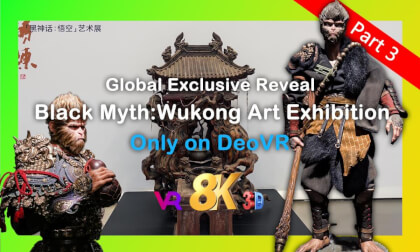 Black Myth Wukong Art Exhibition - Exclusive XR Hangzhou | 黑神话:悟空艺术展 - 全球独家XR沉浸 (Part 3) Black Myth Wukong Art Exhibition - Exclusive XR Hangzhou | 黑神话:悟空艺术展 - 全球独家XR沉浸 (Part 3)
