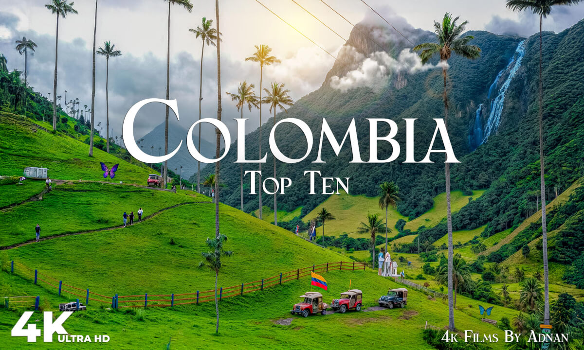 Top 10 Places To Visit In Colombia - Virtual Travel in 4K
