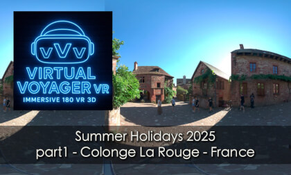 Summer Holidays 2025 part 1 - Colonge La Rouge - France VR Video Summer Holidays 2025 part 1 - Colonge La Rouge - France VR