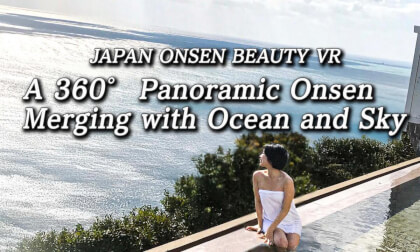 Oceanview Onsen VR | Wakayama Susami – Hotel Bellevedere 海と空にとけこむ、360°絶景露天風呂 VR Video Oceanview Onsen VR | Wakayama Susami – Hotel Bellevedere 海と空にとけこむ、360°絶景露天風呂 VR