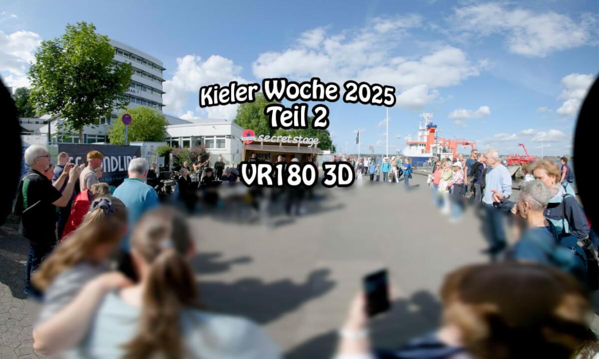 Kieler Woche 2025 (Rundgang Teil 2 - Kiellinie und Spiellinie) - VR180 3D