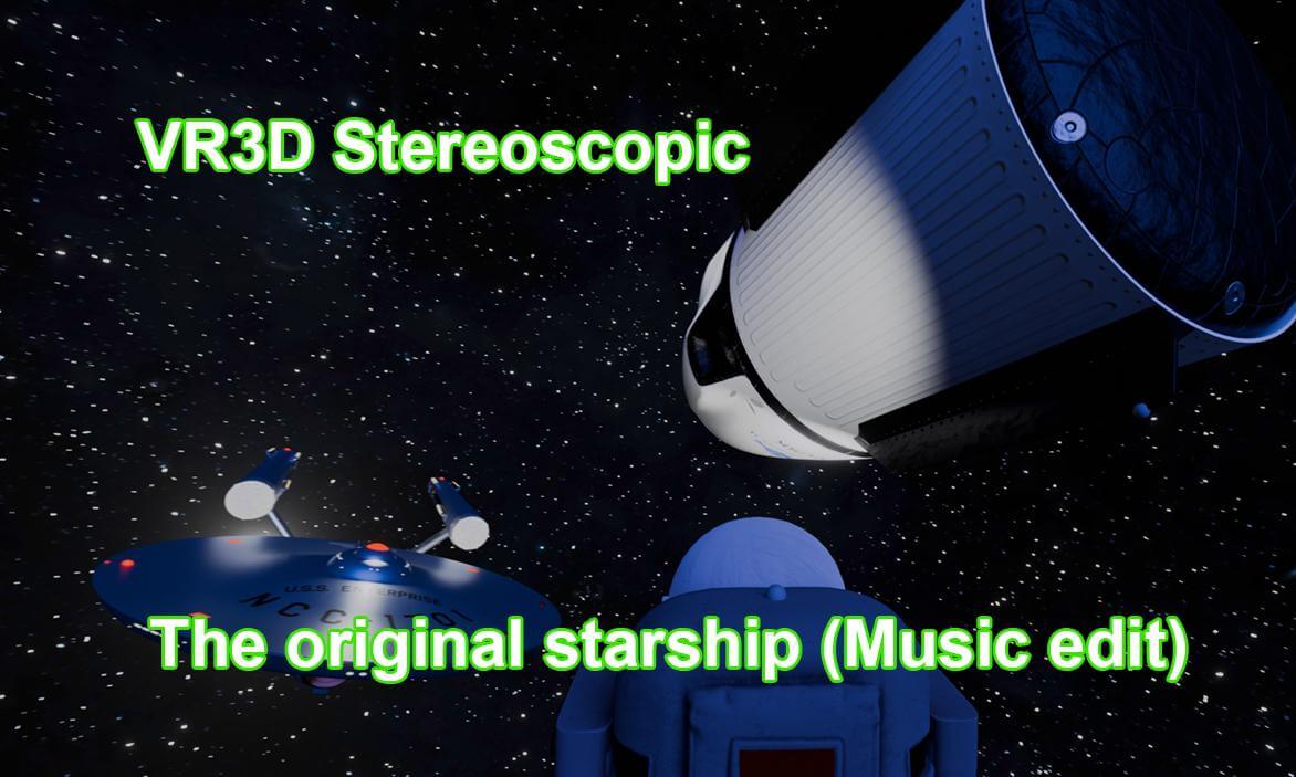 The Original Starship (VR3D Music Edit)
