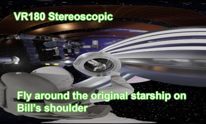 The Original Starship (VR180 Bill edit) VR Video The Original Starship (VR180 Bill edit) VR