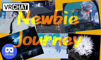 【VRChat】Newbie Journey / 初心者旅行【4K | 3D180】 【VRChat】Newbie Journey / 初心者旅行【4K | 3D180】