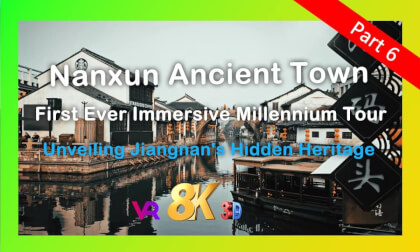 Nanxun Ancient Town - First Ever Immersive Millennium Tour | 南浔古镇 - 千年韵味,首次全沉浸 (Part 6) Nanxun Ancient Town - First Ever Immersive Millennium Tour | 南浔古镇 - 千年韵味,首次全沉浸 (Part 6)