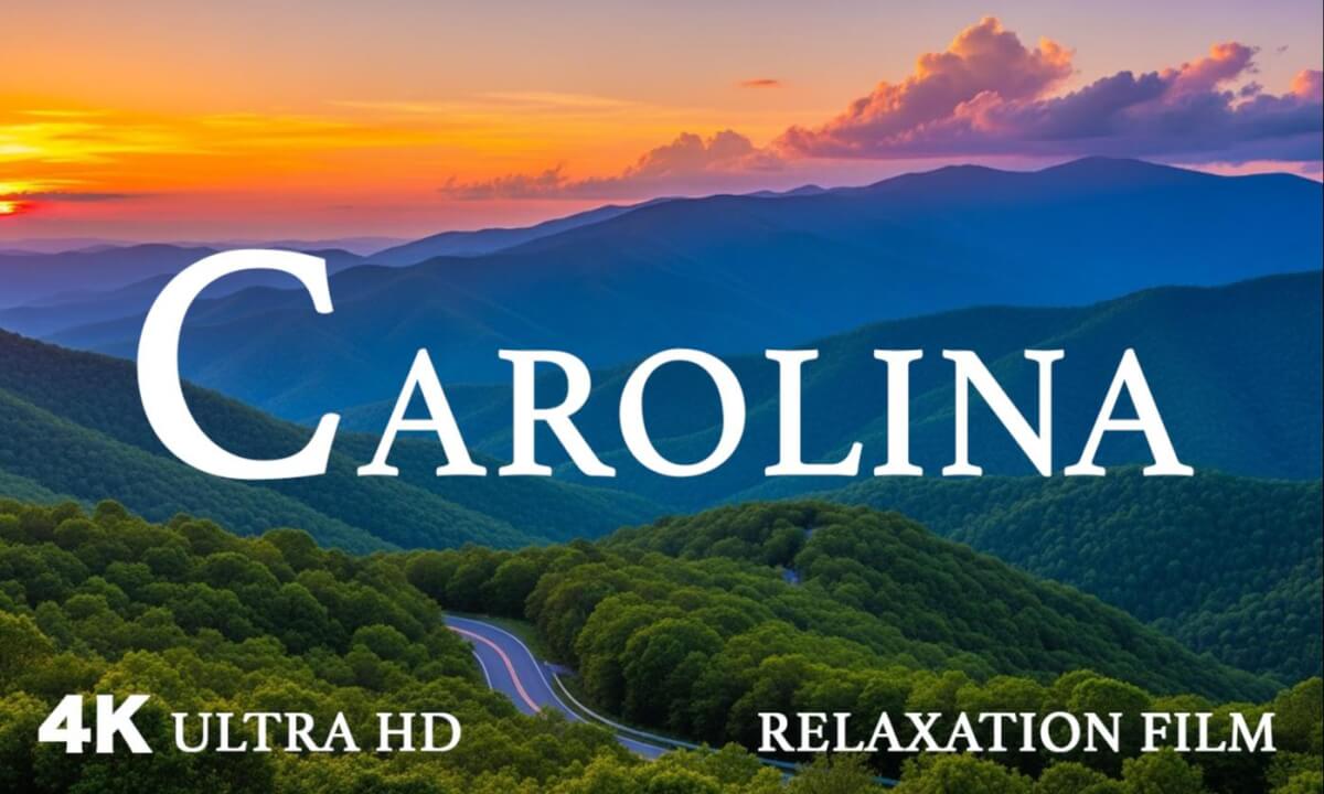 Carolina 4K – Relaxing Scenery & Hidden Gems with Calming Music