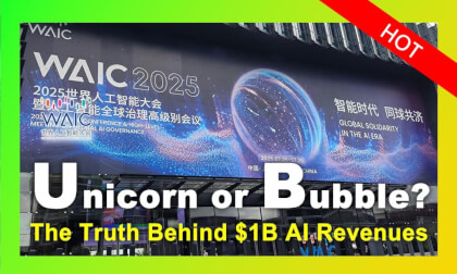 WAIC 2025:Unicorn or Bubble? The Truth Behind $1B AI Revenues | AI独角兽or泡沫?10亿营收背后的真相 WAIC 2025:Unicorn or Bubble? The Truth Behind $1B AI Revenues | AI独角兽or泡沫?10亿营收背后的真相