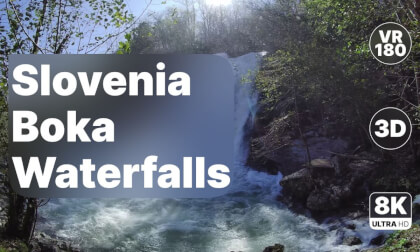 Slovenia Boka Waterfalls - Scenic Hike & Majestic Views 8K 180 3D VR Video Slovenia Boka Waterfalls - Scenic Hike & Majestic Views 8K 180 3D VR
