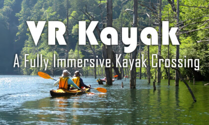 VR Kayak Adventure:A Fully Immersive Kayak Crossing | VR皮划艇探险:全景沉浸式划行之旅 VR Kayak Adventure:A Fully Immersive Kayak Crossing | VR皮划艇探险:全景沉浸式划行之旅