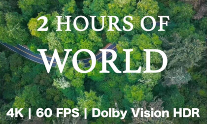 2 Hours of World - 4K at 60 FPS, Dolby Vision HDR VR Video 2 Hours of World - 4K at 60 FPS, Dolby Vision HDR VR